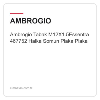 Ambrogio Tabak M12X1.5Essentra 467752 Halka Somun Plaka Plaka Ambrogio Tabak M12X1.5Essentra 467752 Halka Somun Plaka Plaka