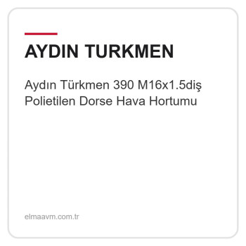 Aydın Türkmen 390 M16x1.5diş Polietilen Dorse Hava Hortumu