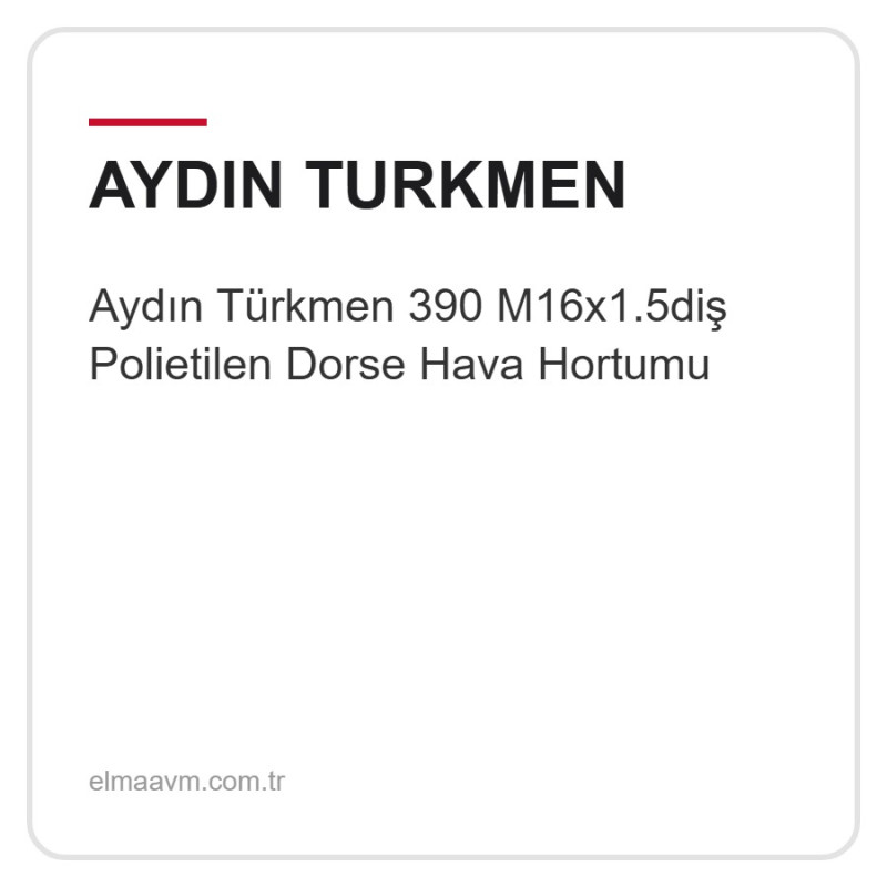 Aydın Türkmen 390 M16x1.5diş Polietilen Dorse Hava Hortumu