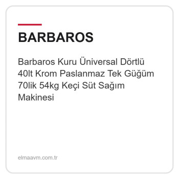 Barbaros Kuru Üniversal Dörtlü 40lt Krom Paslanmaz Tek Güğüm 70lik 54kg Keçi Süt Sağım Makinesi