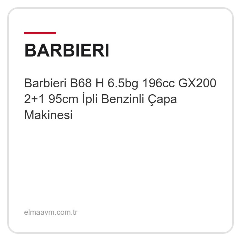 Barbieri B68 H 6.5bg 196cc GX200 2+1 95cm İpli Benzinli Çapa Makinesi