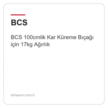 BCS 100cmlik Kar Küreme Bıçağı için 17kg Ağırlık