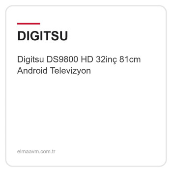 Digitsu DS9800 HD 32inç 81cm Android Televizyon Digitsu DS9800 HD 32inç 81cm Android Televizyon