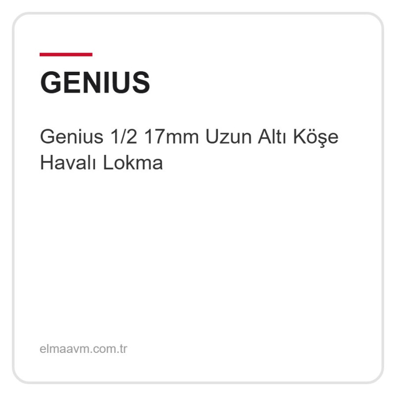 Genius 1/2 17mm Uzun Altı Köşe Havalı Lokma