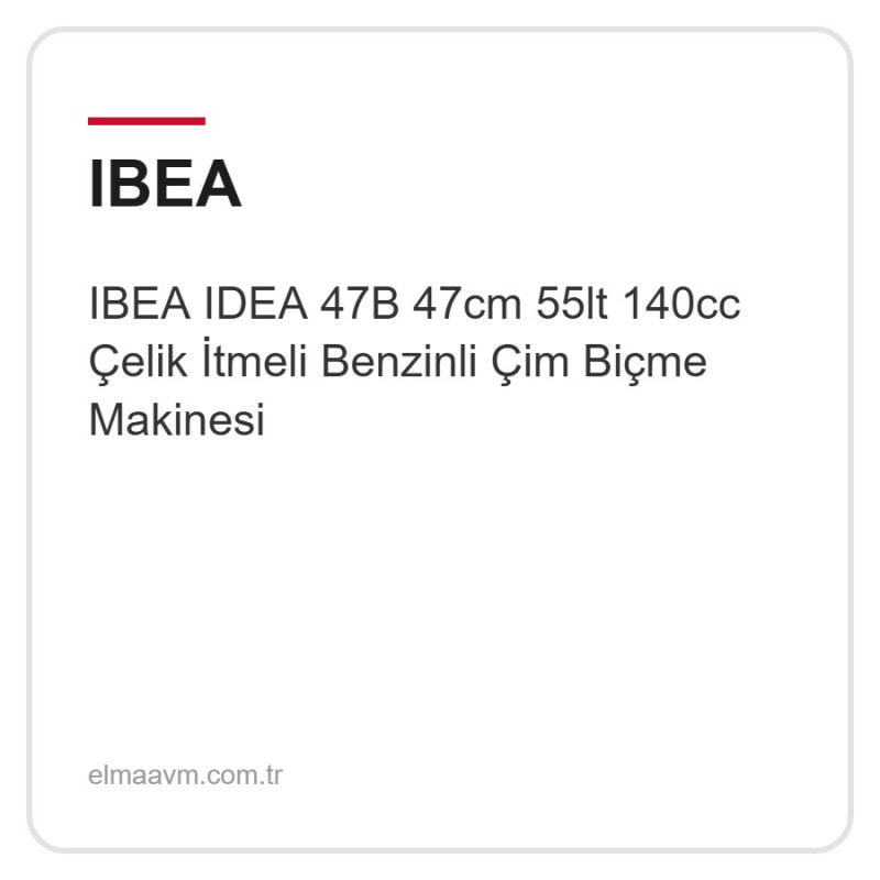 IBEA IDEA 47B 47cm 55lt 140cc Çelik İtmeli Benzinli Çim Biçme Makinesi IBEA IDEA 47B 47cm 55lt 140cc Çelik İtmeli Benzinli Çim Biçme Makinesi
