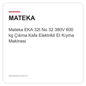 Mateka EKA 32t No 32 380V 600 kg Çıkma Kafa Elektrikli Et Kıyma Makinesi