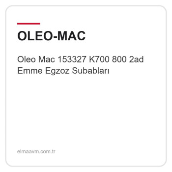 Oleo Mac 153327 K700 800 2ad Emme Egzoz Subabları