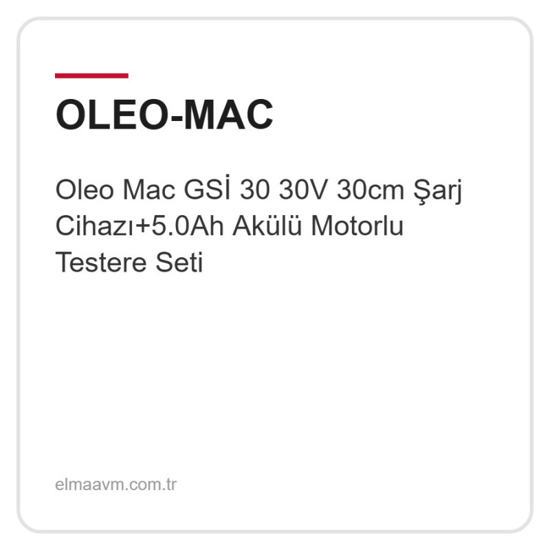 Oleo Mac GSİ 30 30V 30cm Şarj Cihazı+5.0Ah Akülü Motorlu Testere Seti