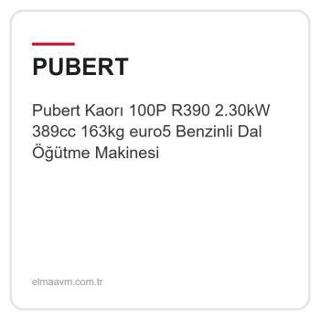 Pubert Kaorı 100P R390 2.30kW 389cc 163kg euro5 Benzinli Dal Öğütme Makinesi