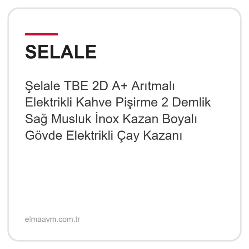 Şelale TBE 2D A+ Arıtmalı Elektrikli Kahve Pişirme 2 Demlik Sağ Musluk İnox Kazan Boyalı Gövde Elektrikli Çay Kazanı