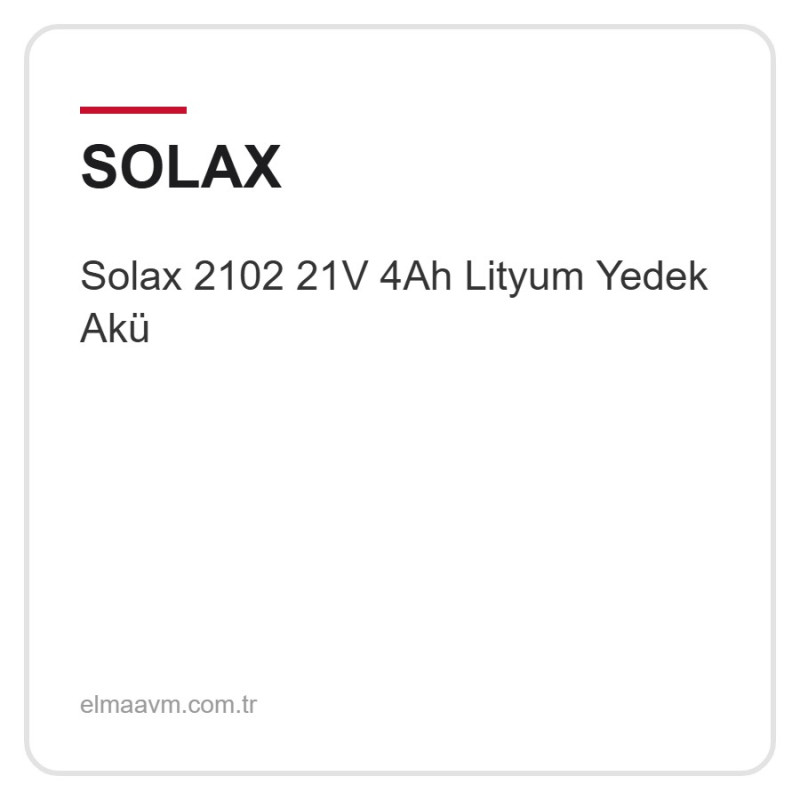 Solax 2102 21V 4Ah Lityum Yedek Akü