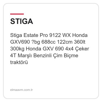 Stiga Estate Pro 9122 WX Honda GXV690 ?bg 688cc 122cm 360lt 300kg Honda GXV 690 4x4 Çeker 4T Marşlı Benzinli Çim Biçme traktörü