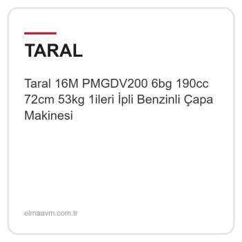 Taral 16M PMGDV200 6bg 190cc 72cm 53kg 1ileri İpli Benzinli Çapa Makinesi