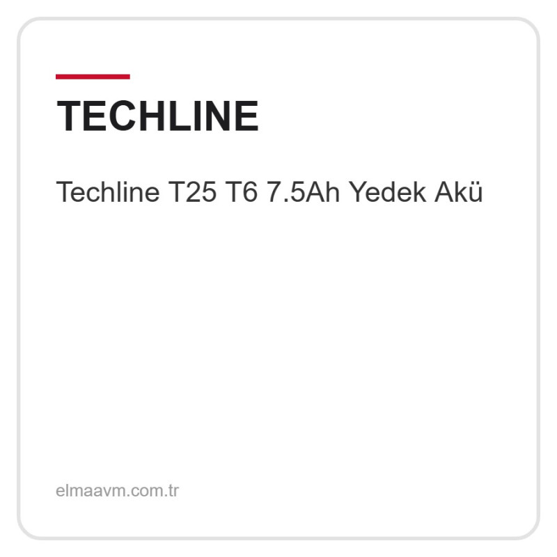 Techline T25 T6 7.5Ah Yedek Akü Techline T25 T6 7.5Ah Yedek Akü