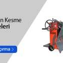 Akülü Beton Kesme Makineleri