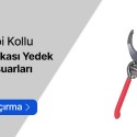 Baypas Tipi Kollu Budama Makasları Yedek Parçaları