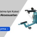 Benzinli Aydınlatma-Işık Kulesi Yedek Parçaları