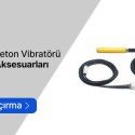 Elektrikli Dış Beton Vibratörü Yedek Parçaları
