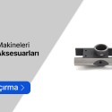 Kütük Kesme Makineleri Yedek Parçaları