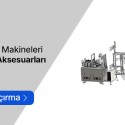 Maske İmalat Makineleri Yedek Parçaları
