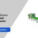 Sehpalı Ceviz Soyma Makineleri Yedek Parçaları